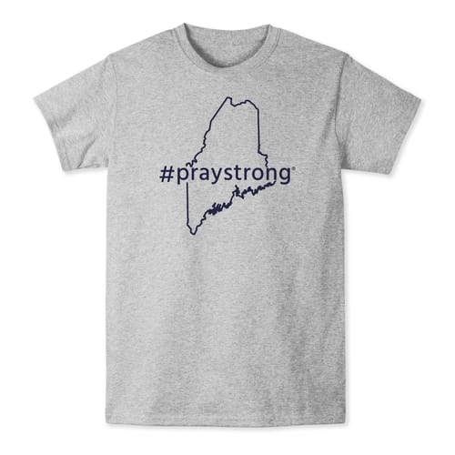 Maine #PrayStrong T-shirt