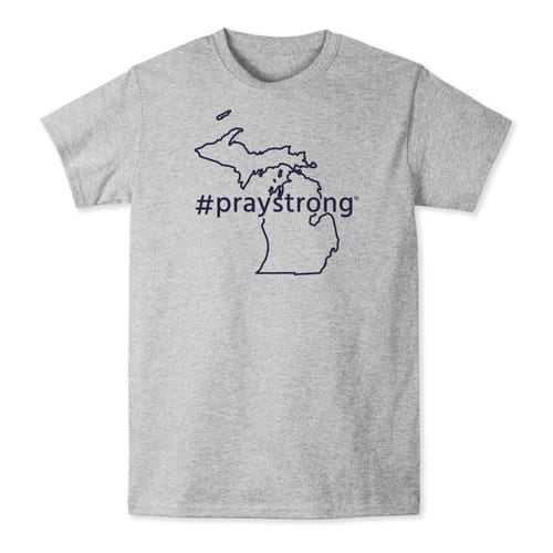 Michigan #Praystrong T-shirt
