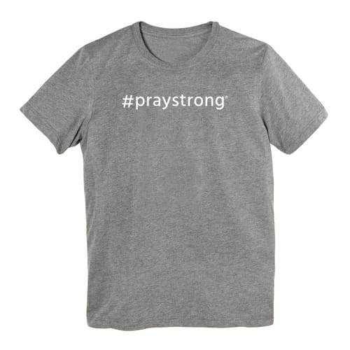 #PrayStrong T-Shirt