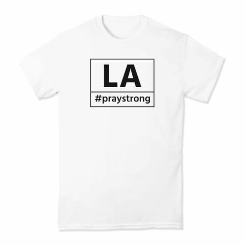 LA #PrayStrong T-shirt