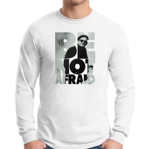 Be Not Afraid White Long Sleeve