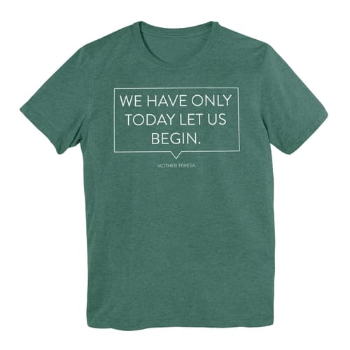We Have Only Today T-Shirt