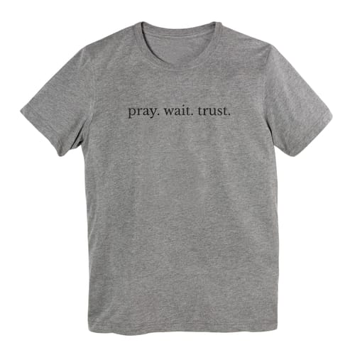 Pray Wait Trust Grey Short-Sleeve T-shirt