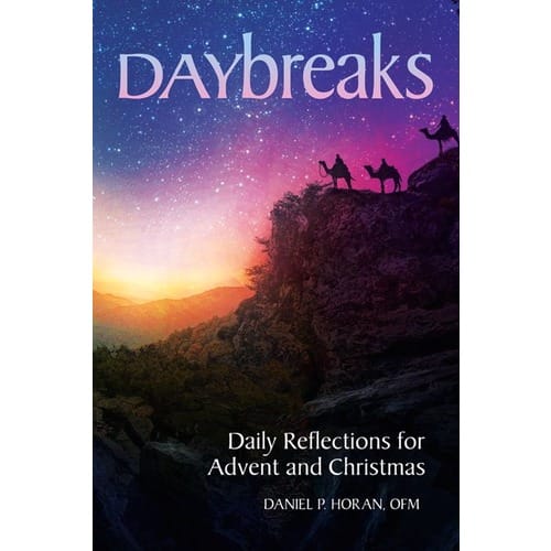 Daybreaks: Daily Reflections for Advent and Christmas