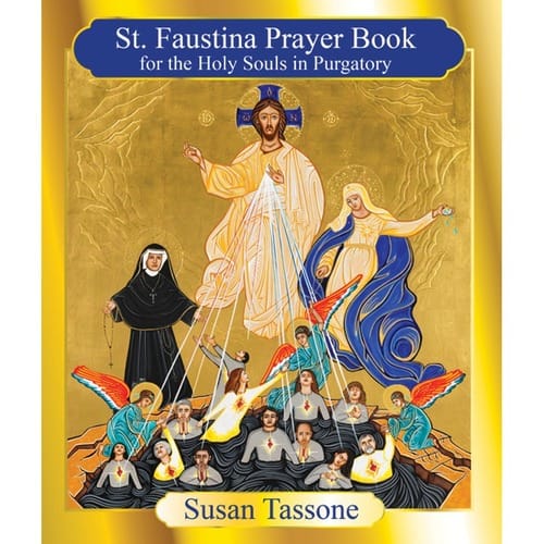 St Faustina Prayer Book For The Holy Souls In Purgatory The Catholic Company