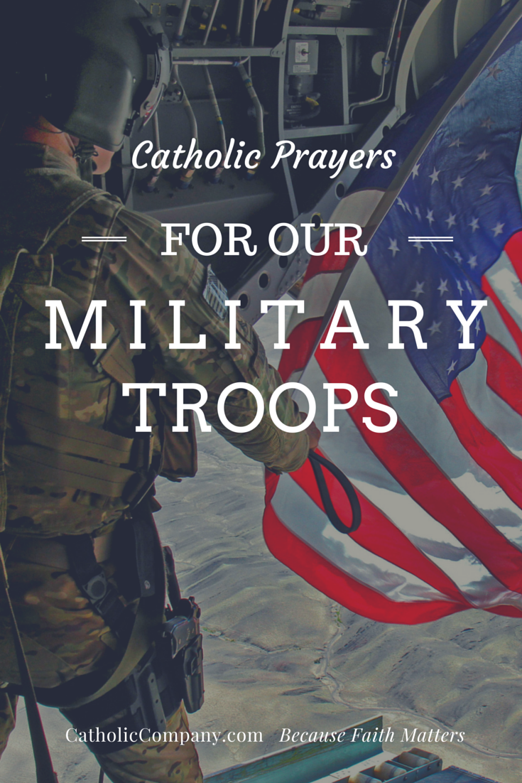 Prayers For Our Military Troops The Catholic Company