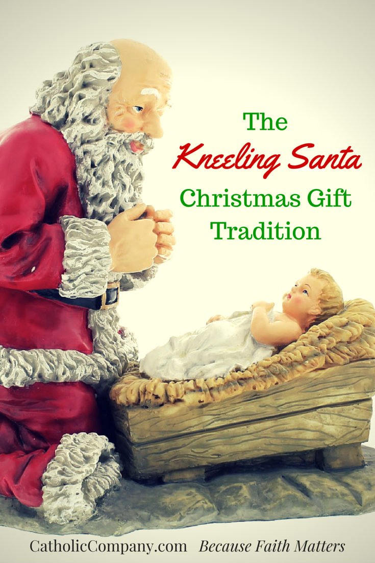 Advent & Christmas Traditions: The Kneeling Santa Figure