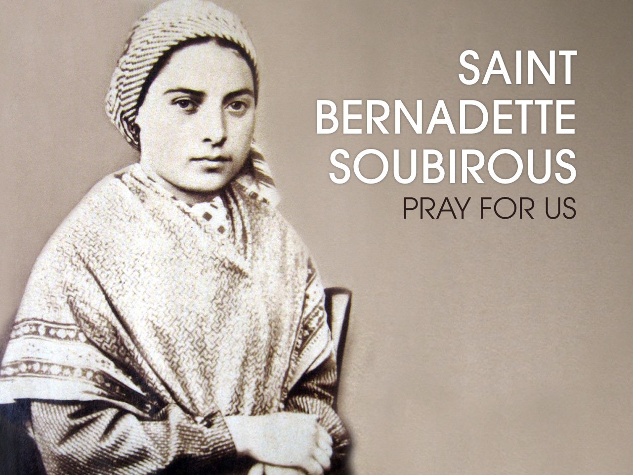 St. Bernadette Soubirous of Lourdes