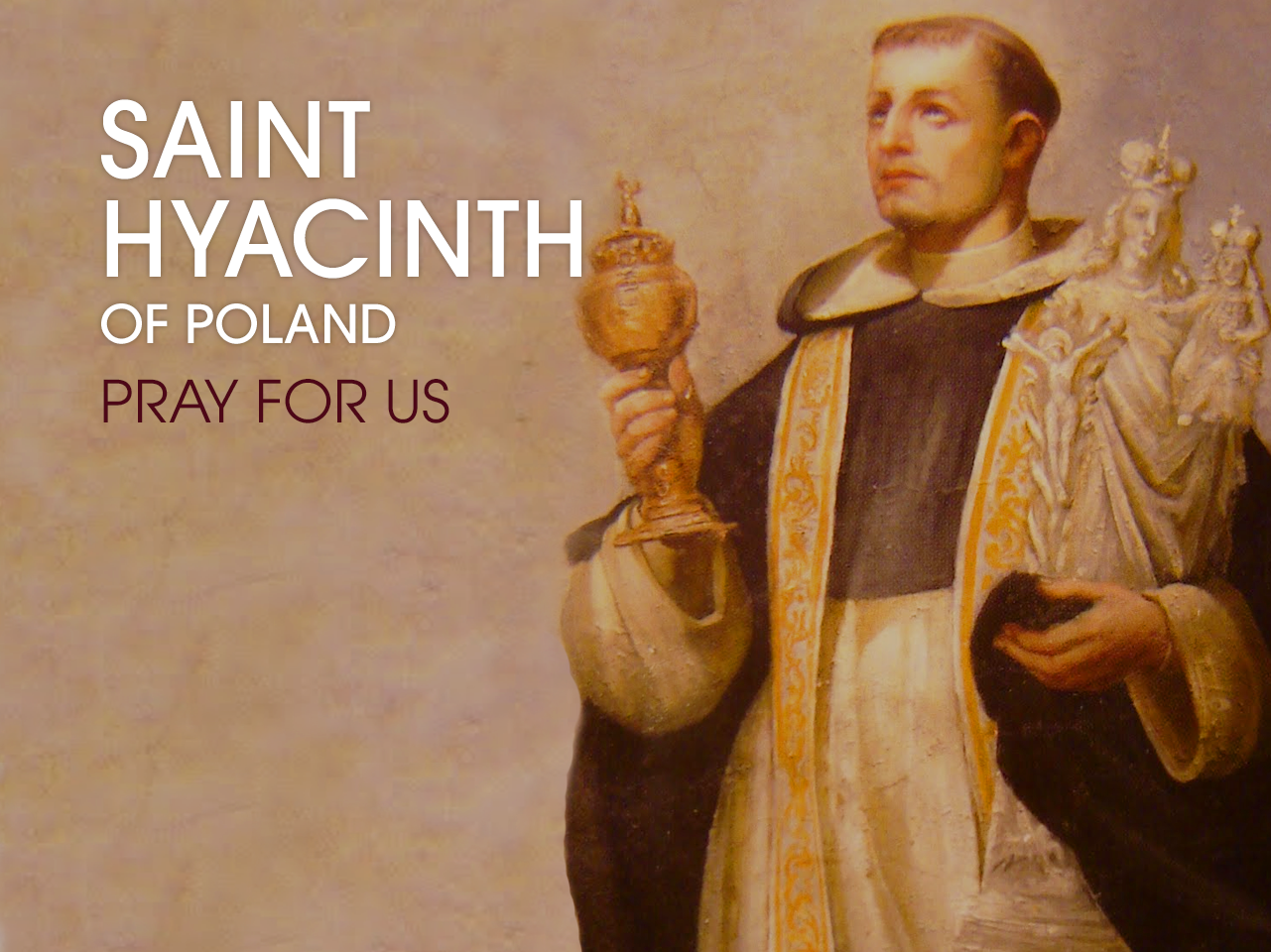 St. Hyacinth of Poland