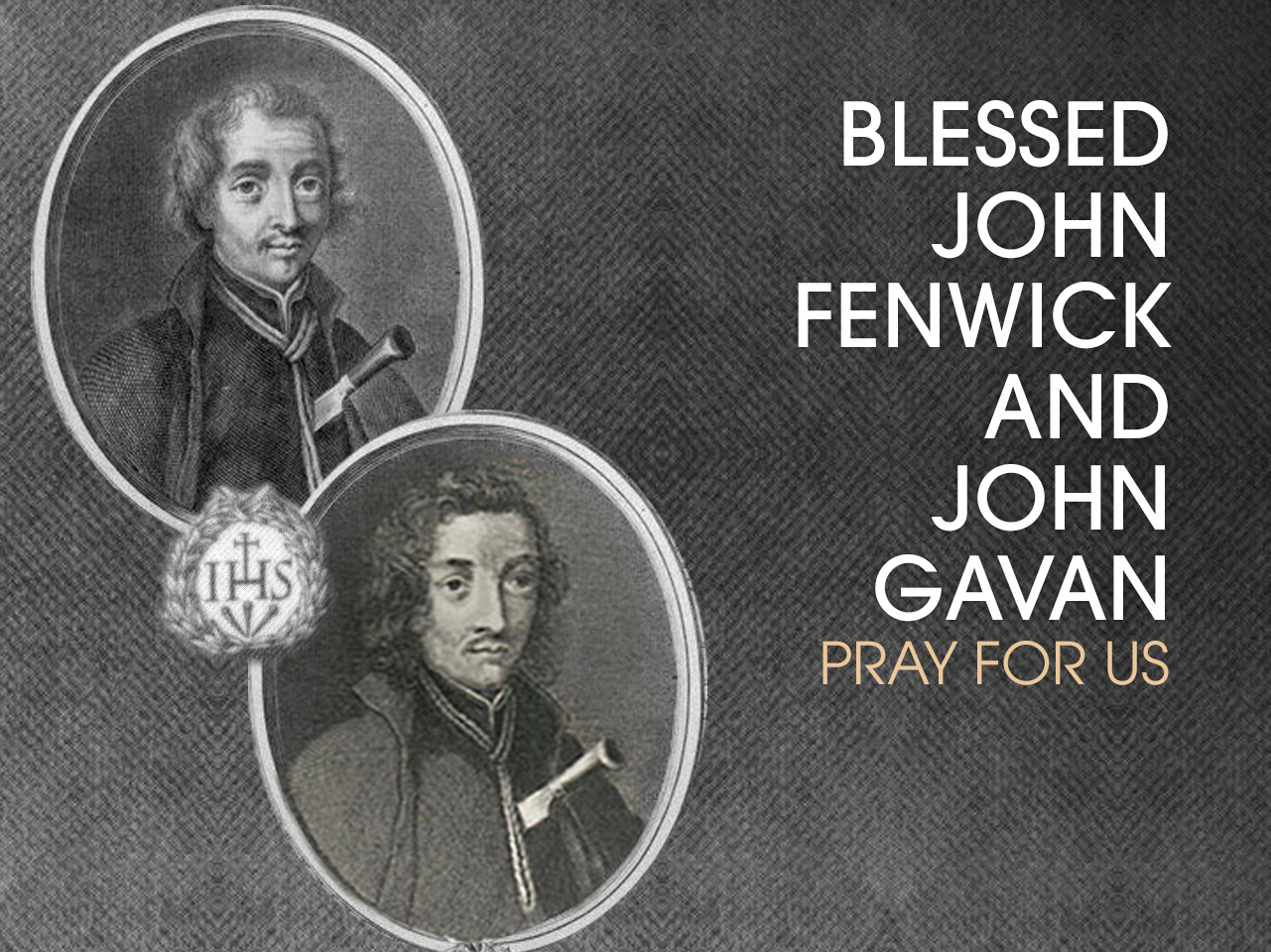 Bl. John Fenwick and Bl. John Gavan