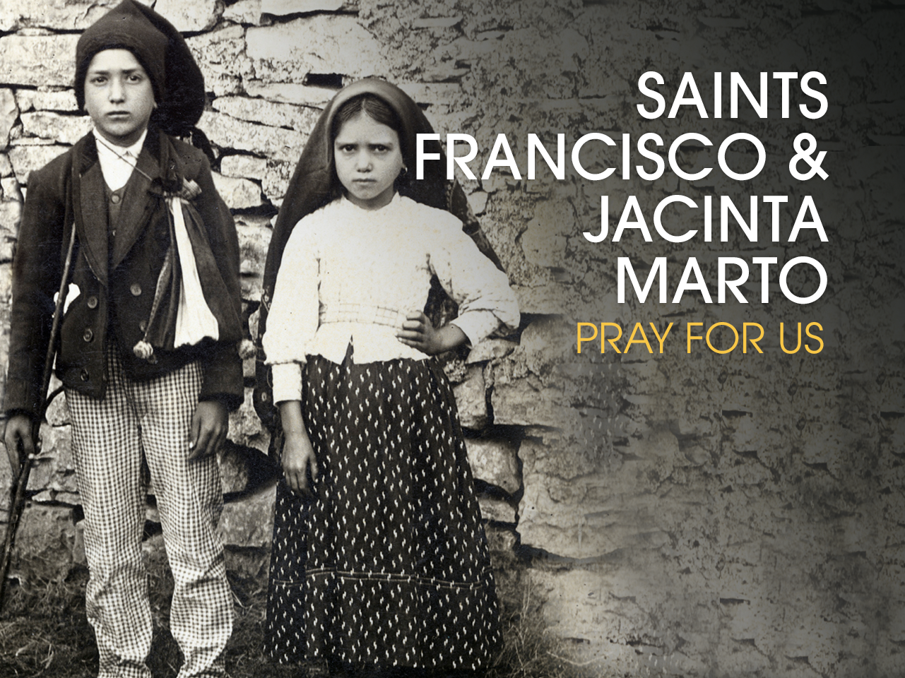 Sts. Francisco & Jacinta Marto