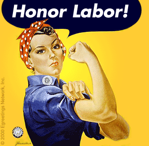 Honor Labor!