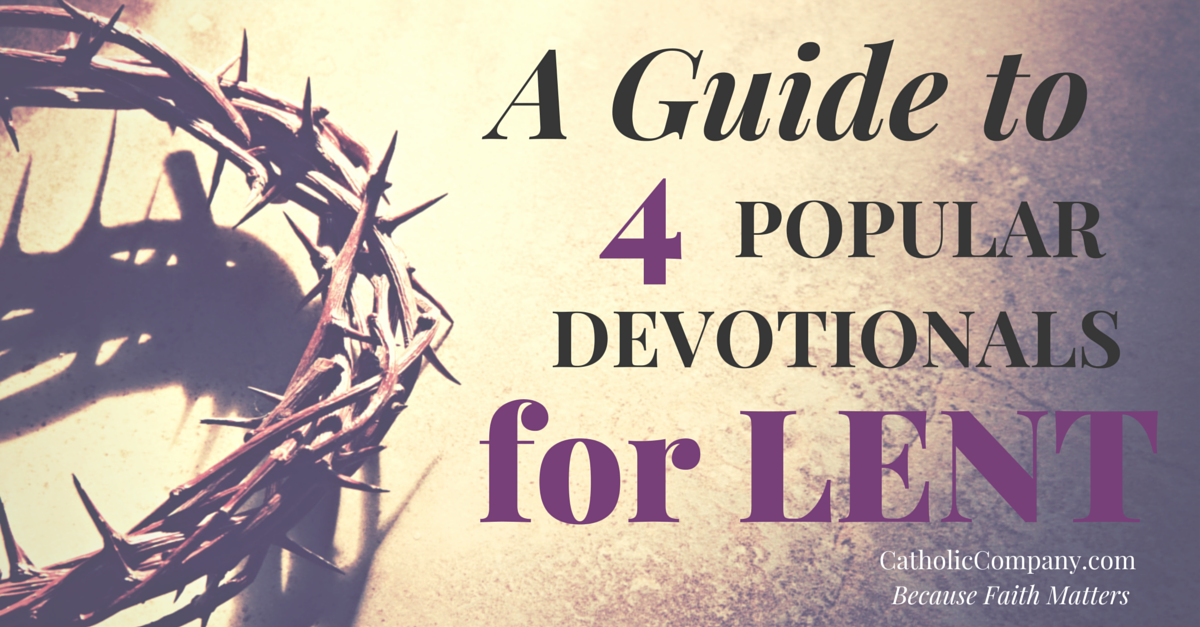 A Guide to 4 Popular Devotionals for Lent