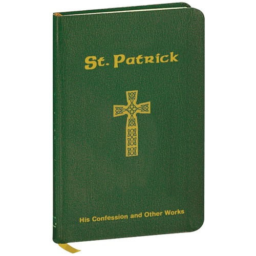 St. Patrick of Ireland Prayer Book including his written works