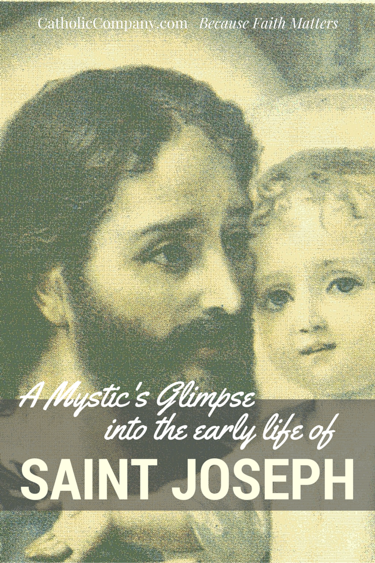 A Mystic's Glimpse into the Early Life of St. Joseph (1)