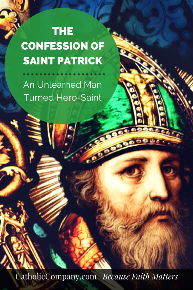 Excerpts from The Confession of Saint Patrick of Ireland
