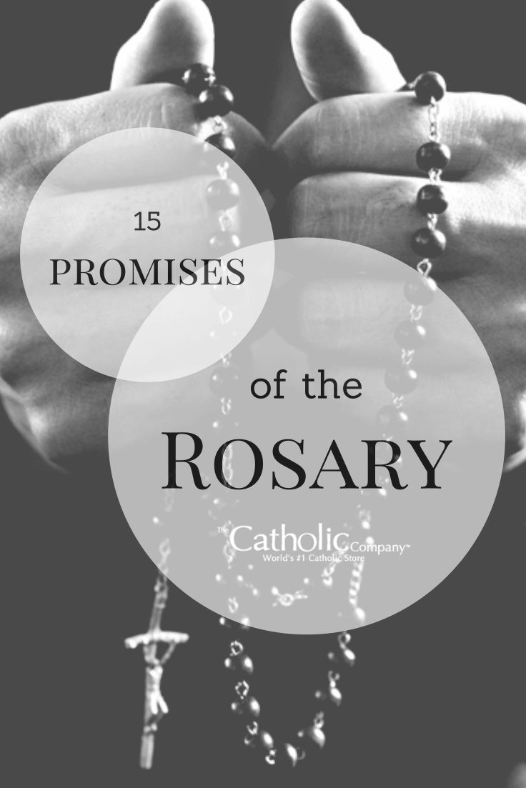 Our Lady's 15 Promises to Those Who Pray Her Rosary Faithfully