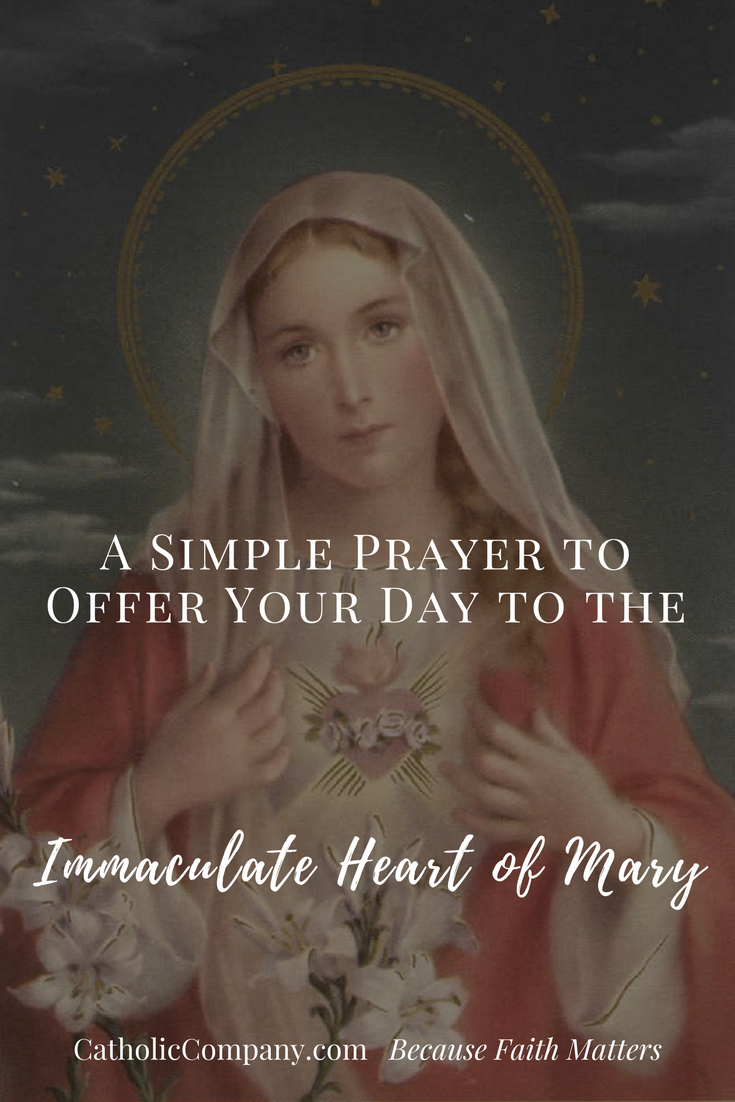 A Morning Offering prayer to offer your day to the Immaculate Heart of Mary
