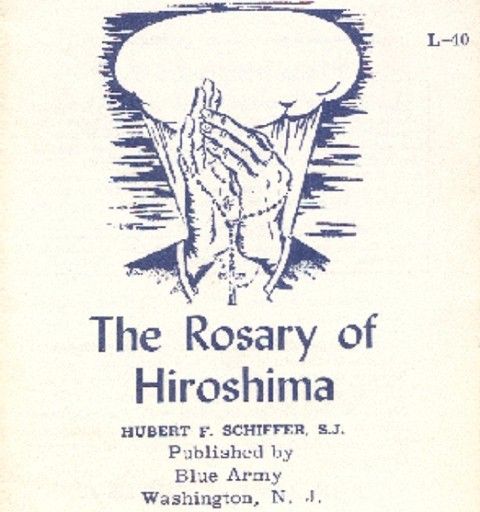 Link to PDF of "The Rosary of Hiroshima" by bomb survivor Fr. Hubert Schiffer