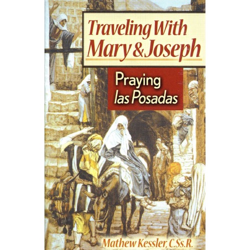 Traveling With Mary and Joseph - Praying las Posadas