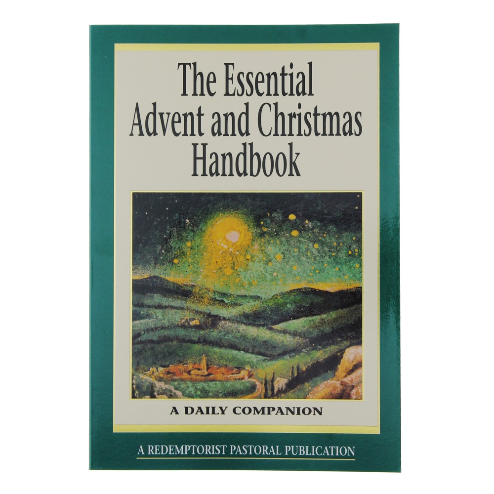 The Essential Advent and Christmas Handbook