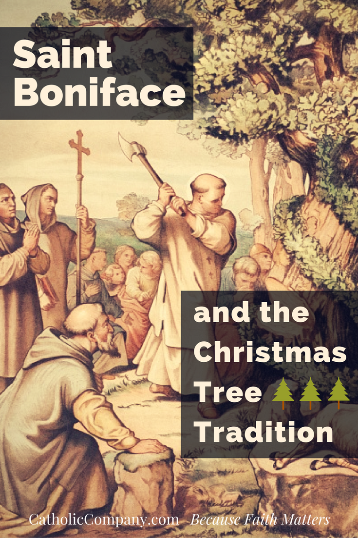 St. Boniface and the Christmas Tree Tradition The Catholic Company®