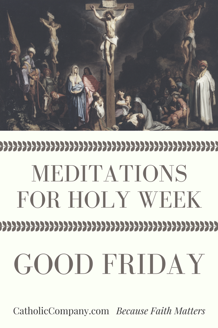 Meditation for Holy Week Good Friday
