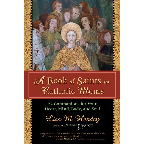 A Book of Saints for Catholic Moms