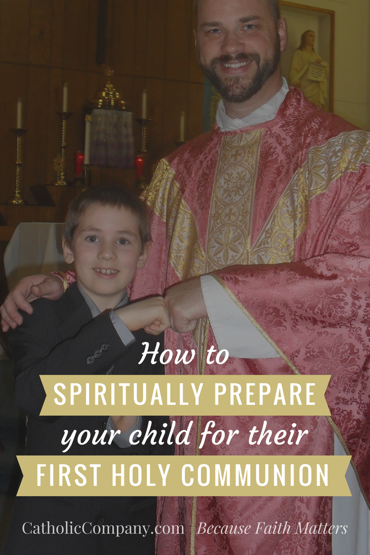 Ways to Spiritually Prepare Your Child for Their First Communion