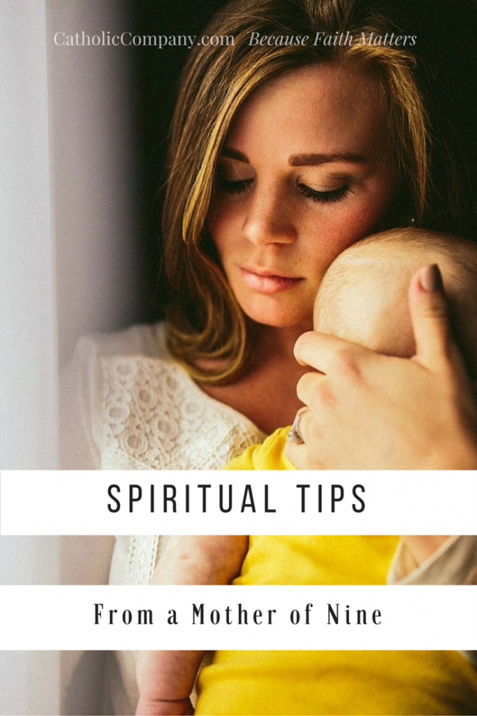 5 Helpful Spiritual Tips From a Mom, for Moms