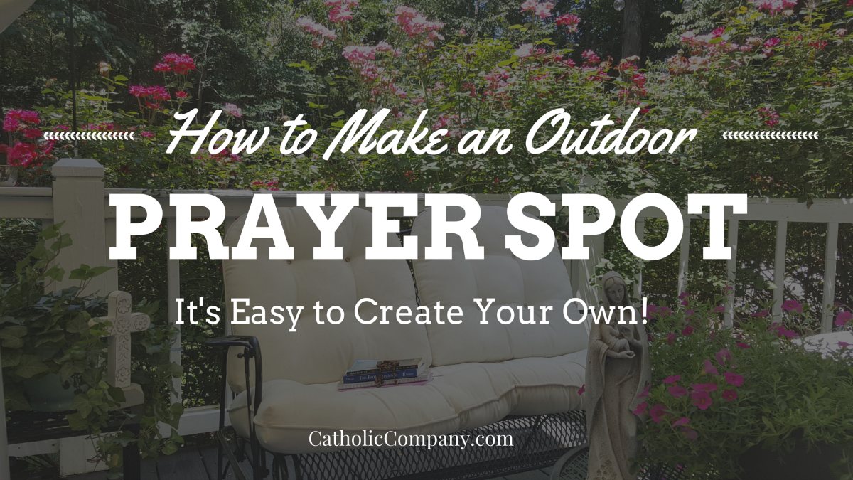 Did you know that creating a space for prayer at home will encourage you to pray more? Here’s a simple way to take this idea outdoors!