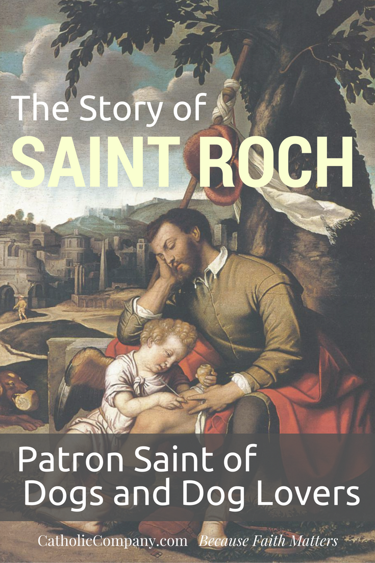 The life story of St. Roch (St. Rocco) patron saint of dogs and dog lovers.