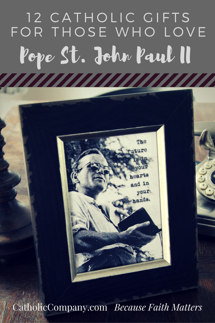 Catholic gifts for those who love Pope St. John Paul II.png