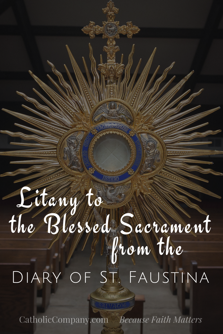 St. Faustinas Litany to the Blessed Sacrament