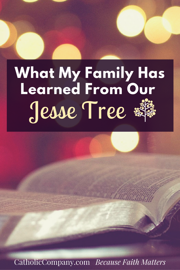 The lessons my family has learned from the Jesse Tree Advent activity