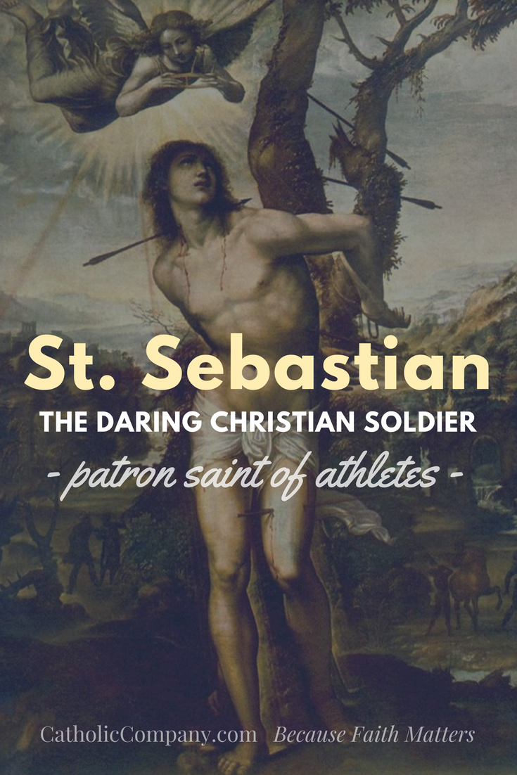 The Life and Martyrdom of St. Sebastian patron saint of athletes