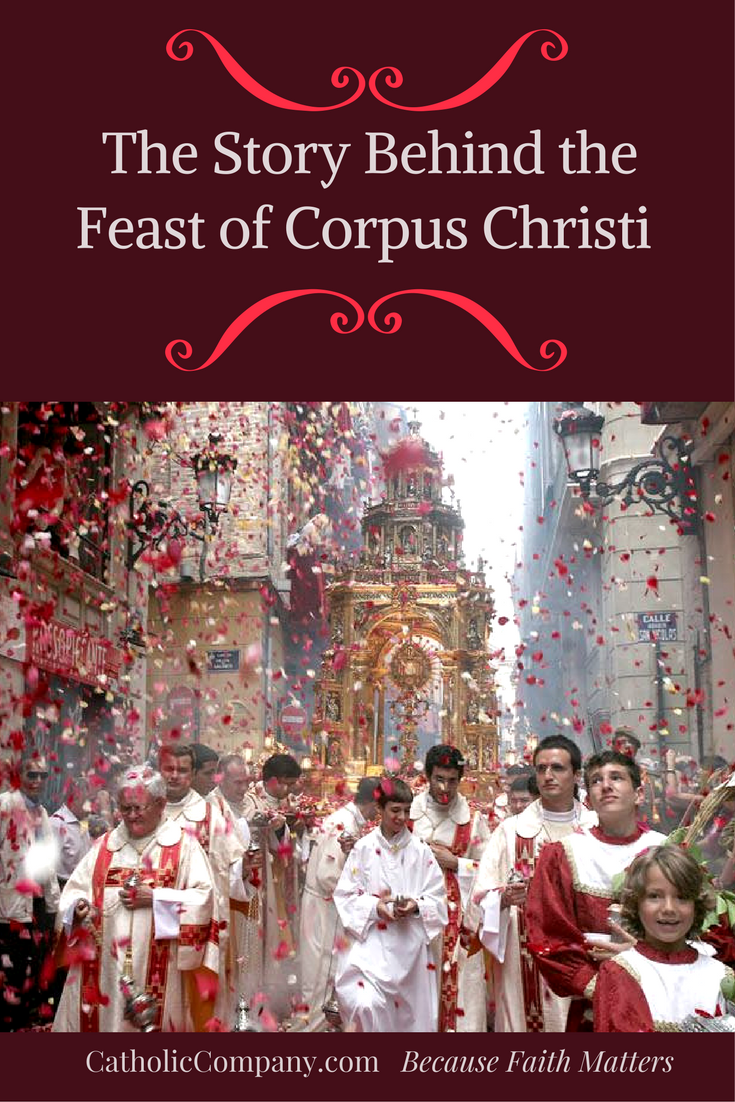 the-story-behind-the-feast-of-corpus-christi-the-catholic-company