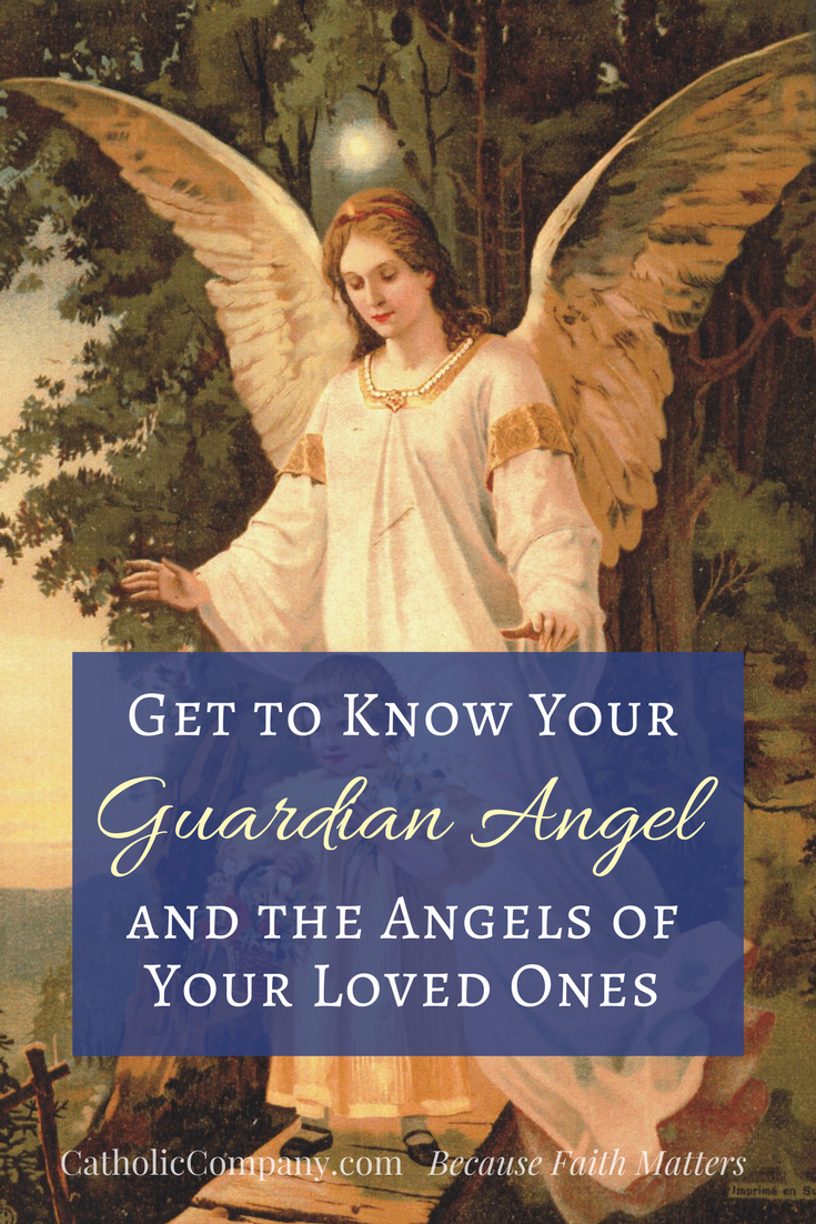 Get to Know Your Guardian Angel and the Angels of Your Loved Ones