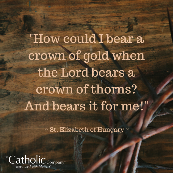 St. Elizabeth of Hungary Quote